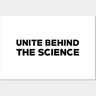 Text: Unite behind the science (small) (black) Posters and Art